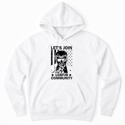 Lets Join Lgbfjb Community Hoodie
