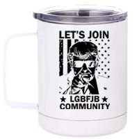 Lets Join Lgbfjb Community 12 oz Stainless Steel Tumbler Cup