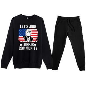 Lets Join Lgbfjb Community Lets Go Brandon Trump And America Flag Anti Biden Vi Premium Crewneck Sweatsuit Set