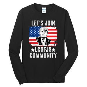 Lets Join Lgbfjb Community Lets Go Brandon Trump And America Flag Anti Biden Vi Tall Long Sleeve T-Shirt