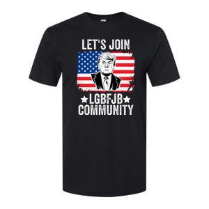 Lets Join Lgbfjb Community Lets Go Brandon Trump And America Flag Anti Biden Vi Softstyle CVC T-Shirt