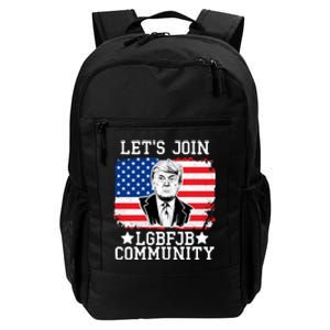 Lets Join Lgbfjb Community Lets Go Brandon Trump And America Flag Anti Biden Vi Daily Commute Backpack