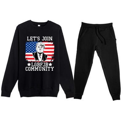 Lets Join Lgbfjb Community Lets Go Brandon Trump And America Flag Anti Biden Vi Premium Crewneck Sweatsuit Set