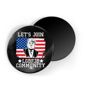 Lets Join Lgbfjb Community Lets Go Brandon Trump And America Flag Anti Biden Vi Magnet