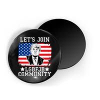 Lets Join Lgbfjb Community Lets Go Brandon Trump And America Flag Anti Biden Vi Magnet