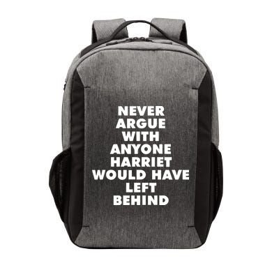 Leslie Jones Never Argue With Anyone Harriet Would Have Left Behind Vector Backpack