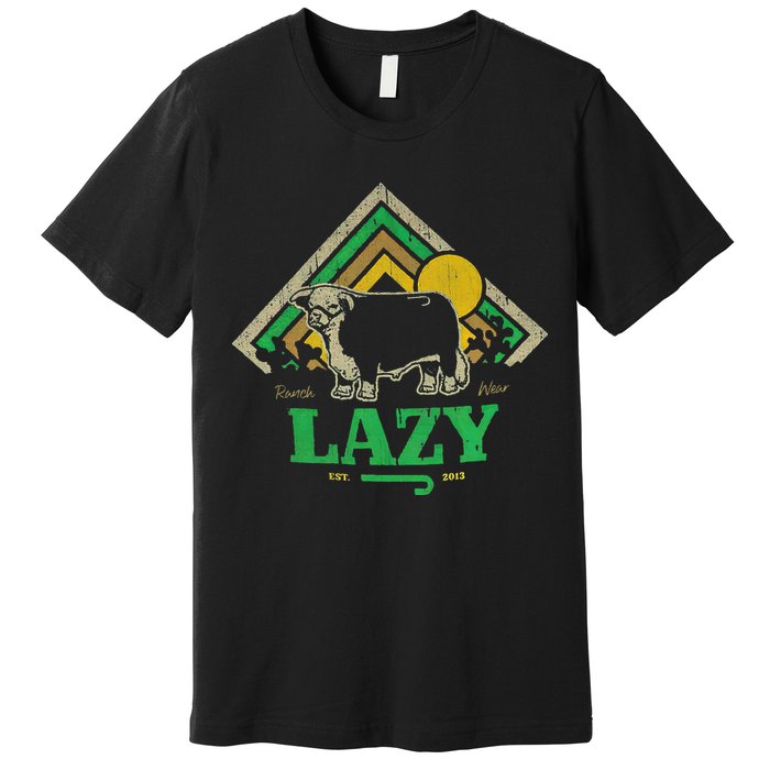 Lazy J Ranch Wear Premium T-Shirt
