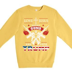 Love Jesus Shoot Guns And Vote Trump 2020 Flag Gift Premium Crewneck Sweatshirt