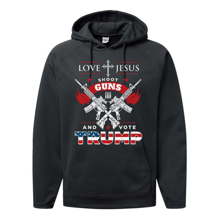 Love Jesus. Shoot Guns. And Vote Trump 2024 Flag Performance Fleece Hoodie