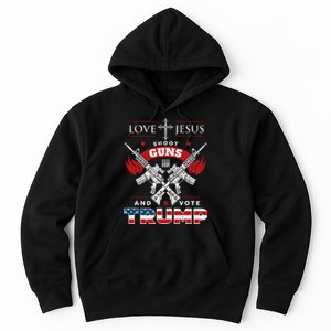 Love Jesus. Shoot Guns. And Vote Trump 2024 Flag Hoodie