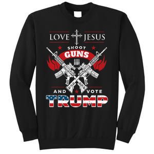 Love Jesus. Shoot Guns. And Vote Trump 2024 Flag Sweatshirt