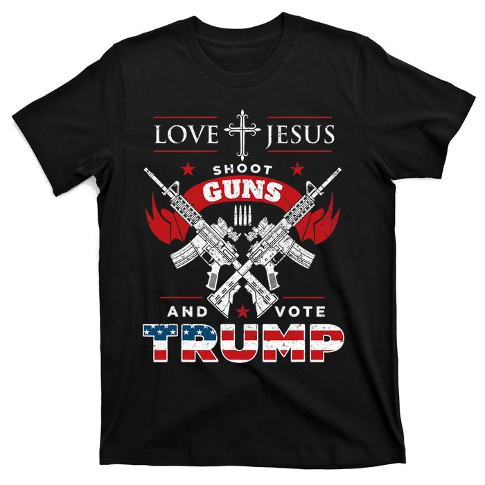 Love Jesus. Shoot Guns. And Vote Trump 2024 Flag T-Shirt