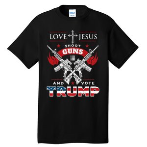 Love Jesus. Shoot Guns. And Vote Trump 2024 Flag Tall T-Shirt