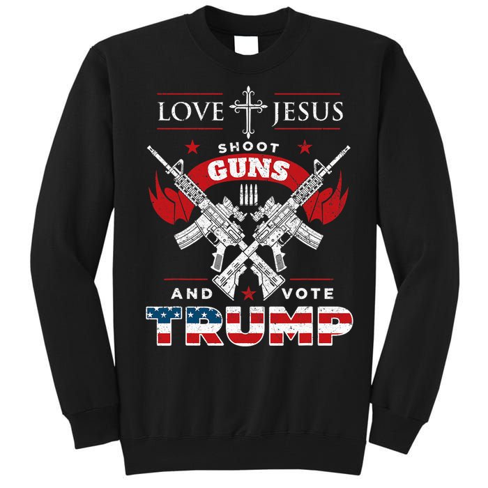 Love Jesus. Shoot Guns. And Vote Trump 2024 Flag Tall Sweatshirt