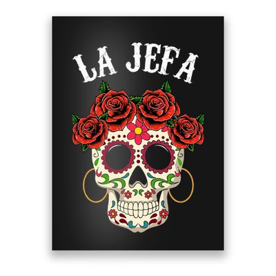 La Jefa Sugar Skull Mexican Dia De Los Muertos Dead Poster