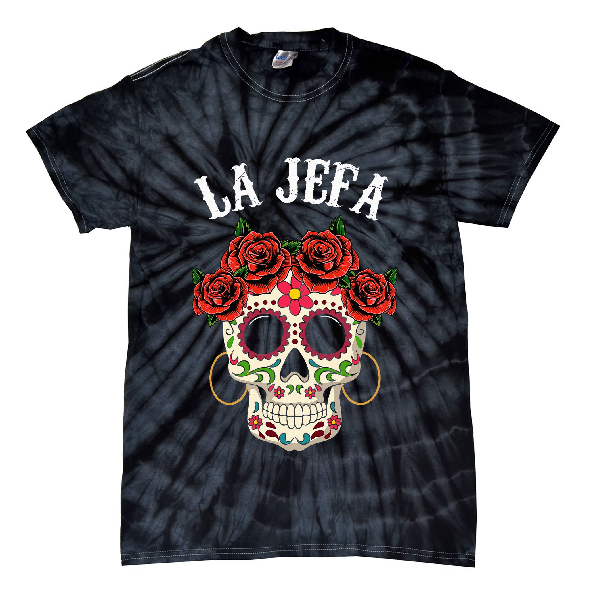 La Jefa Sugar Skull Mexican Dia De Los Muertos Dead Tie-Dye T-Shirt