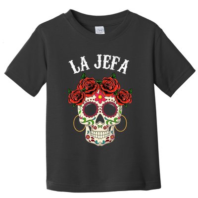 La Jefa Sugar Skull Mexican Dia De Los Muertos Dead Toddler T-Shirt