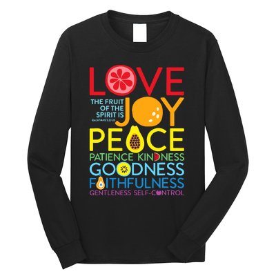 Love Joy The Fruit Of The Spirit Is Galatians Long Sleeve Shirt