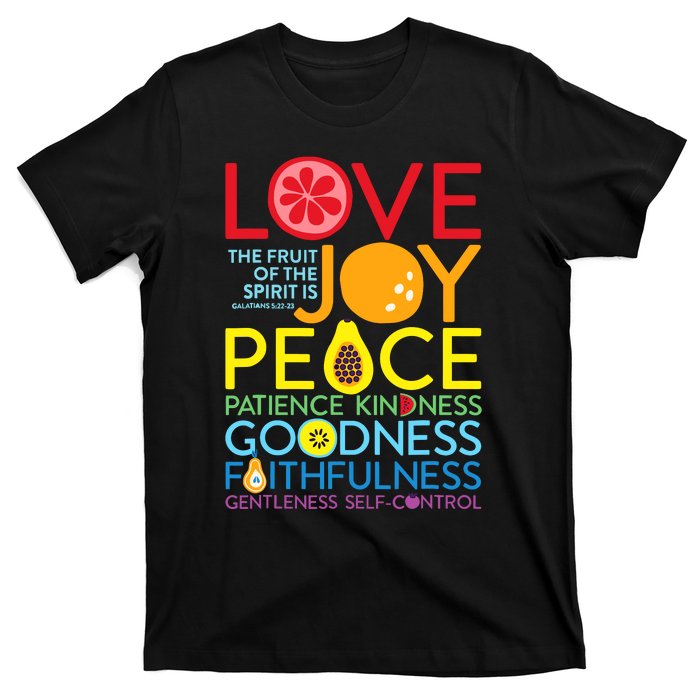 Love Joy The Fruit Of The Spirit Is Galatians T-Shirt