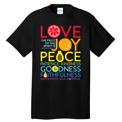 Love Joy The Fruit Of The Spirit Is Galatians Tall T-Shirt