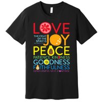 Love Joy The Fruit Of The Spirit Is Galatians Premium T-Shirt