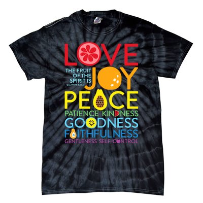 Love Joy The Fruit Of The Spirit Is Galatians Tie-Dye T-Shirt