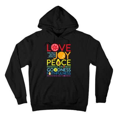 Love Joy The Fruit Of The Spirit Is Galatians Tall Hoodie