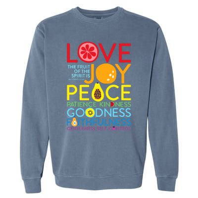 Love Joy The Fruit Of The Spirit Is Galatians Garment-Dyed Sweatshirt