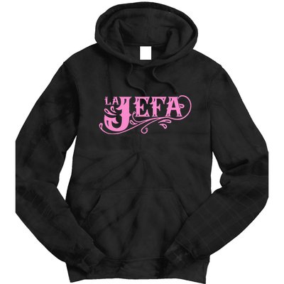 La Jefa The Boss In Spanish Funny Mexican Quote Tie Dye Hoodie