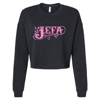 La Jefa The Boss In Spanish Funny Mexican Quote Cropped Pullover Crew