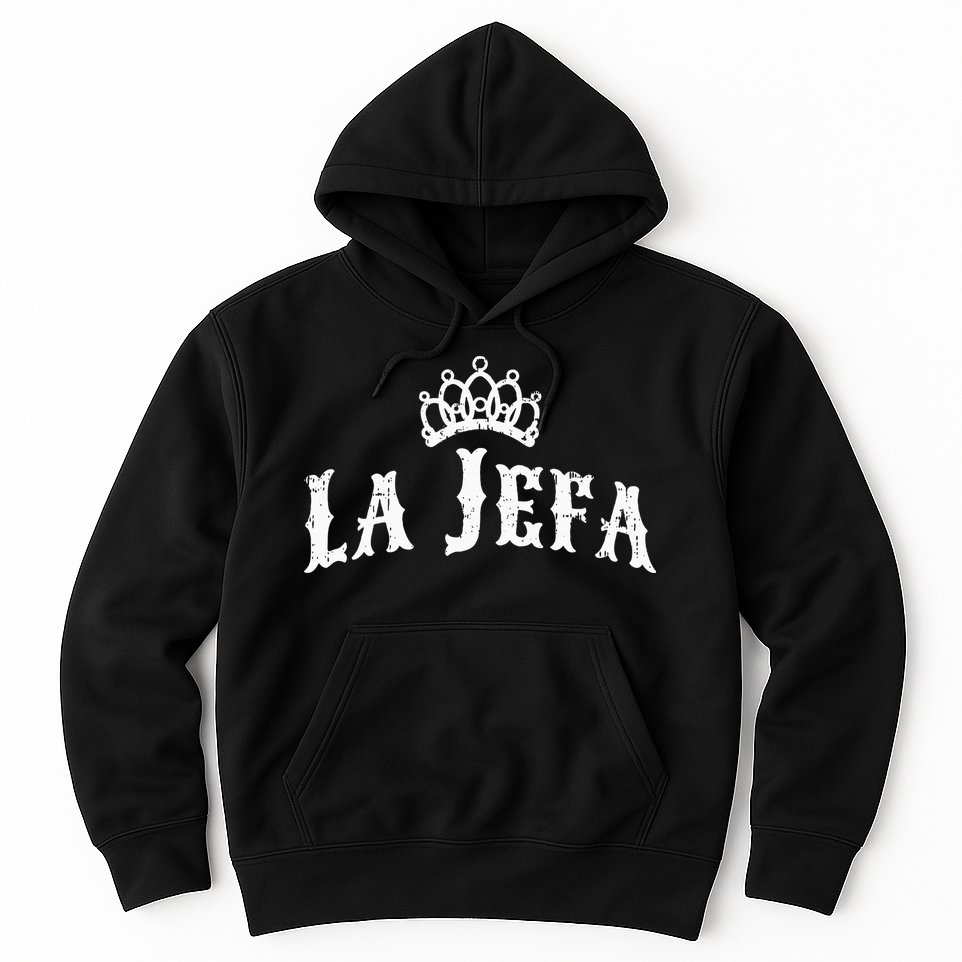 La Jefa The Boss Woman Spanish Pride Hoodie