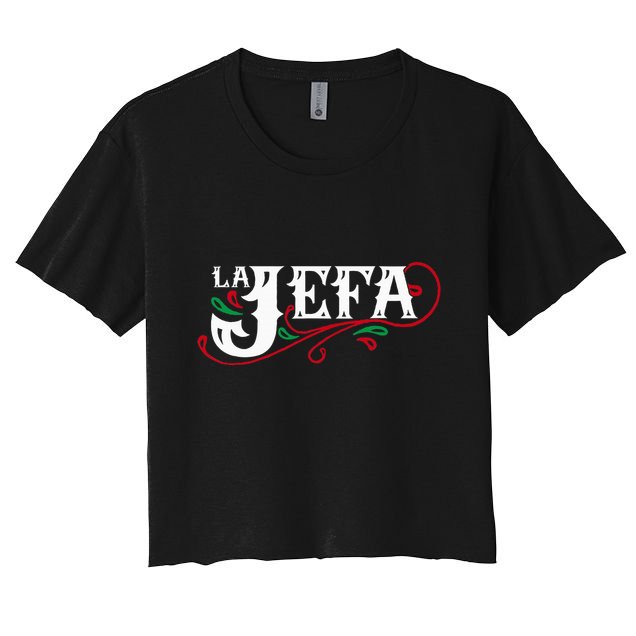 La Jefa The Boss In Spanish Funny Mexican Quote Crop Top
