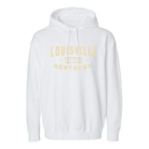 Louisville Kentucky 1778 Ky American Derby City Usa Resident Great Gift Garment-Dyed Fleece Hoodie