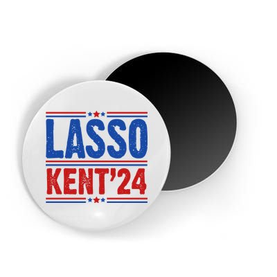 Lasso Kent 2024 Distressed Politcal Magnet