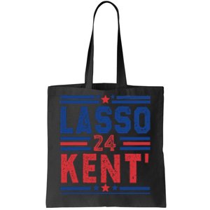 Lasso Kent 24 Funny 4th Of July Usa Flag Meme 2024 Election Tote Bag