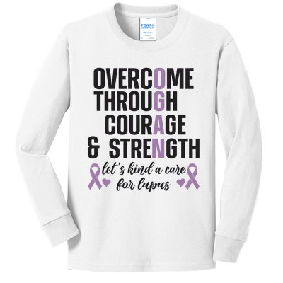 LetS Kind A Care For Lupus Overcome Through Courage And Strength Kids Long Sleeve Shirt