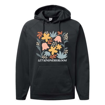 Let Kindness Bloom Floral Flower Performance Fleece Hoodie