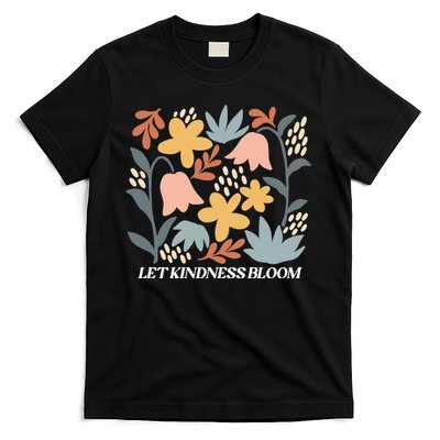 Let Kindness Bloom Floral Flower T-Shirt