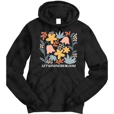 Let Kindness Bloom Floral Flower Tie Dye Hoodie