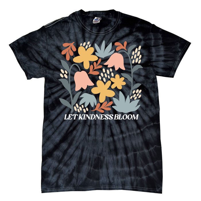 Let Kindness Bloom Floral Flower Tie-Dye T-Shirt