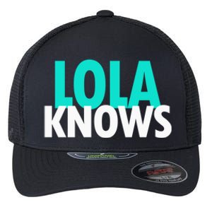 Lola Knows Best Grandma Ever Filipino Nanay Gma Mom Funny Gift Flexfit Unipanel Trucker Cap