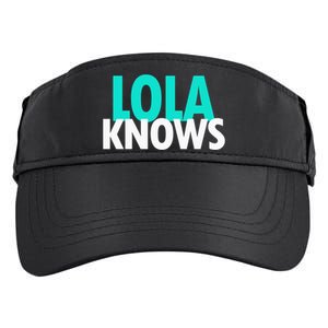 Lola Knows Best Grandma Ever Filipino Nanay Gma Mom Funny Gift Adult Drive Performance Visor