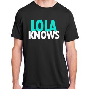 Lola Knows Best Grandma Ever Filipino Nanay Gma Mom Funny Gift Adult ChromaSoft Performance T-Shirt