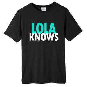 Lola Knows Best Grandma Ever Filipino Nanay Gma Mom Funny Gift Tall Fusion ChromaSoft Performance T-Shirt