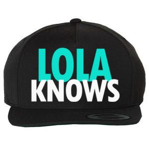 Lola Knows Best Grandma Ever Filipino Nanay Gma Mom Funny Gift Wool Snapback Cap