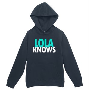 Lola Knows Best Grandma Ever Filipino Nanay Gma Mom Funny Gift Urban Pullover Hoodie