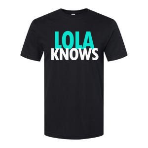 Lola Knows Best Grandma Ever Filipino Nanay Gma Mom Funny Gift Softstyle CVC T-Shirt