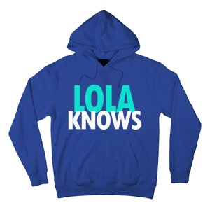 Lola Knows Best Grandma Ever Filipino Nanay Gma Mom Meaningful Gift Hoodie