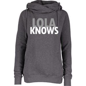 Lola Knows Best Grandma Ever Filipino Nanay Gma Mom Meaningful Gift Womens Funnel Neck Pullover Hood