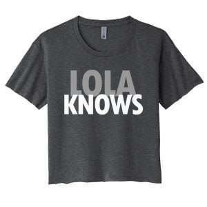 Lola Knows Best Grandma Ever Filipino Nanay Gma Mom Meaningful Gift Women's Crop Top Tee